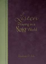 Listen: Praying in a Noisy World