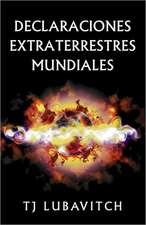 Declaraciones Extraterrestres Mundiales