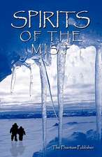 Spirits of the Mist