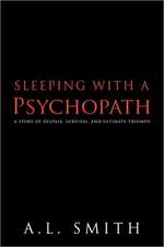 Sleeping with a Psychopath