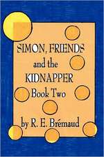 Simon, Friends, and the Kidnapper