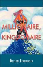 Not a Millionaire, But a Kingdomaire