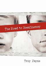 The Road to Resiliency