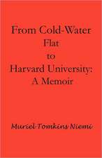 From Cold-Water Flat to Harvard University