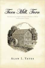 Turn Mill, Turn