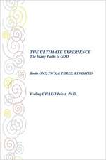 The Ultimate Experience the Many Paths to God