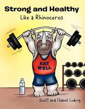 Strong and Healthy Like a Rhinoceros