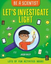 Let's Investigate Light