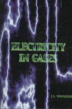 Electricity in Gases (High Voltage Physics Series)