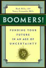 Boomers! Funding Your Future in an Age of Uncertainty