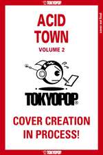 Acid Town, Volume 2