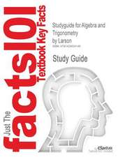 Studyguide for Algebra and Trigonometry by Larson, ISBN 9780618317820