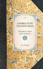 Ramble of Six Thousand Miles: Through the United States of America