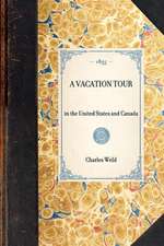 Vacation Tour: In the United States and Canada