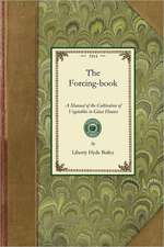 Liberty Hyde Bailey: Forcing-book
