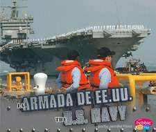 La Armada de EE.UU./The U.S. Navy