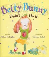 Betty Bunny Didn't Do It