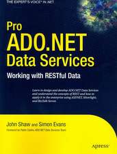 Pro ADO.NET Data Services: Working with RESTful Data