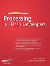 The Essential Guide to Processing for Flash Developers