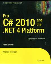 Pro C# 2010 and the .NET 4 Platform