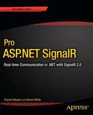 Pro ASP.NET SignalR: Real-Time Communication in .NET with SignalR 2.1