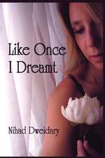 Like Once I Dreamt