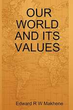 Our World and Its Values