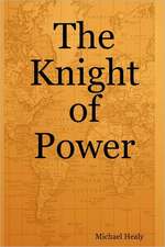 The Knight of Power