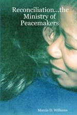 Reconciliation...the Ministry of Peacemakers