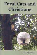 Feral Cats and Christians