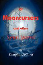 Of Mooncursers and other SpunYarns