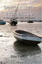 Don't Miss the Internet Tide