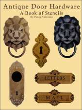 Antique Door Hardware - A Book of Stencils