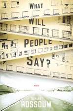 What Will People Say?: A Memoir