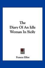 The Diary Of An Idle Woman In Sicily