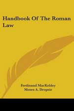 Handbook Of The Roman Law