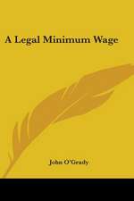 A Legal Minimum Wage