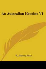 An Australian Heroine V1