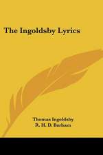 The Ingoldsby Lyrics