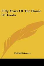 Fifty Years Of The House Of Lords