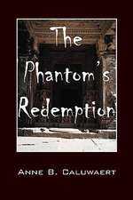 The Phantom's Redemption