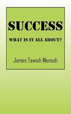 Success: What is it All About?