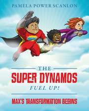 The Super Dynamos Fuel Up! Max's Transformation Begins