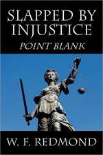 Slapped by Injustice: Point Blank