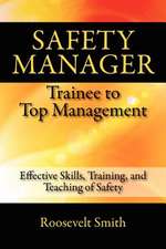 Safety Manager: Effective Skills, Training, and Teaching of Safety