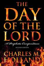 The Day of the Lord: A Prophetic Compendium