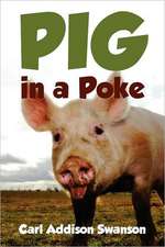 Pig in a Poke: Memoir of a Young Cadet