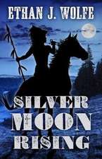 Silver Moon Rising