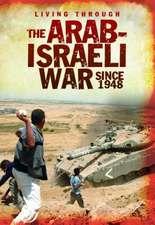 The Arab-Israeli War Since 1948