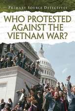 Who Protested Against the Vietnam War?